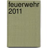 Feuerwehr 2011 door Onbekend