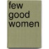 Few Good Women