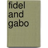 Fidel and Gabo door Stephanie Panichelli