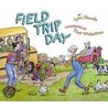 Field Trip Day door Lynn Plourde