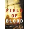 Field of Blood by Denise Mina