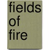 Fields Of Fire door Terry Copp