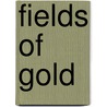 Fields Of Gold door Vernanne Bryan