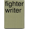Fighter Writer door Bob Burrows