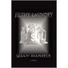 Filthy Laundry door Shan Daniels