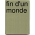Fin D'Un Monde