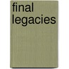 Final Legacies door William Dales Hartt