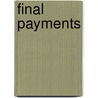 Final Payments door Mary Gordon