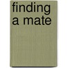 Finding A Mate by Sylvaine Pérols