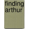 Finding Arthur door Adam Ardrey