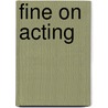 Fine On Acting door Howard Fine