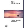 Fire Insurance by Lester William Zartman