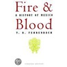 Fire and Blood by T.R. Fehrenbach