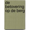 De betovering op de berg