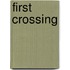 First Crossing