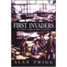 First Invaders door Alan Twigg