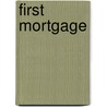 First Mortgage by E.U. Cook