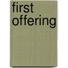 First Offering door Samuel Roth