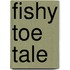Fishy Toe Tale