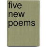 Five New Poems door Flying Fame