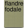 Flandre Fodale by Baron Joseph Ma