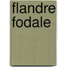 Flandre Fodale door Baron Joseph Ma