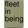 Fleet in Being door Rudyard Kilpling