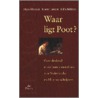 Waar ligt Poot? door Hannah Jansen