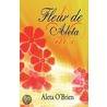 Fleur de Aleta by Aleta O'Brien