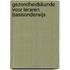 Gezondheidskunde voor leraren basisonderwijs