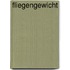 Fliegengewicht