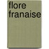 Flore Franaise