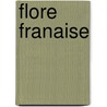 Flore Franaise by Augustin Pyramus De Candolle