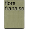 Flore Franaise door Augustin Pyramus De Candolle
