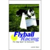 Flyball Racing door Lonnie Olson
