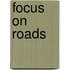 Focus On Roads