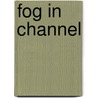 Fog In Channel door Onbekend