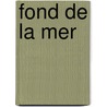 Fond de La Mer by Lon Sonrel