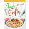 Food For Fifty door Mary Molt