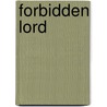 Forbidden Lord by Helen Dickson