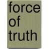 Force of Truth by Rev Thomas Scott
