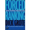 Forced Ranking door Richard C. Grote