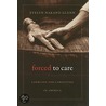 Forced To Care door Evelyn Nakano Glenn