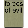 Forces Of Evil door Boda L. Lawson