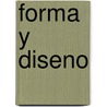 Forma y Diseno door Louis I. Kahn