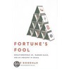 Fortune's Fool door Fred Goodman