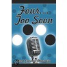 Four. Too Soon door Carroll Klamkin Bert