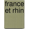 France Et Rhin door Onbekend