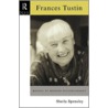 Frances Tustin door Sheila Spensley
