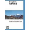 Frank's Ranche door Edward Marstion